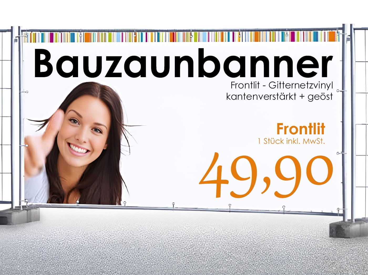 Weißes Bauzaunbanner Frontlit mit lächelnder Frau