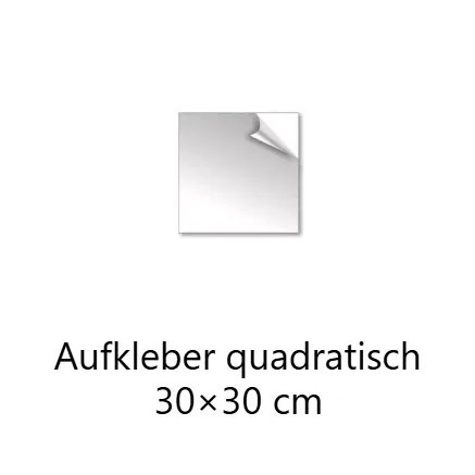 Aufkleber quadratisch 30x30 cm drucken lassen