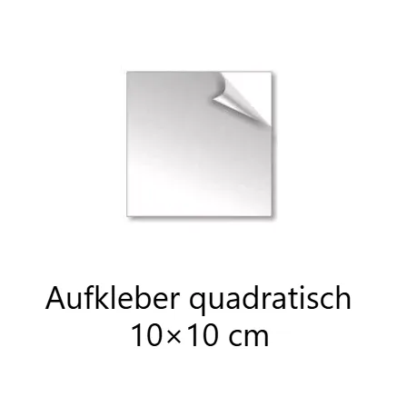 Aufkleber quadratisch 10x10 cm drucken lassen