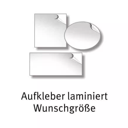 Aufkleber drucken und laminiert in Wunschgröße